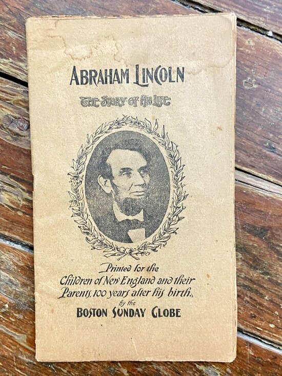 Abraham Lincoln The Story Of His Life By The Boston Sunday Globe 1909 "Original" - Picture 1 of 7
